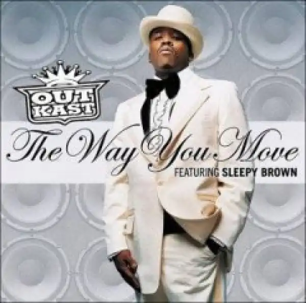 OutKast - The Way You Move ft. Sleepy Brown